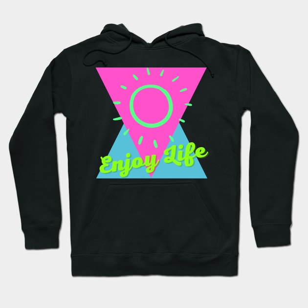 Enjoy Life Hoodie by JoeStylistics